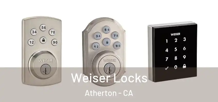  Weiser Locks Atherton - CA